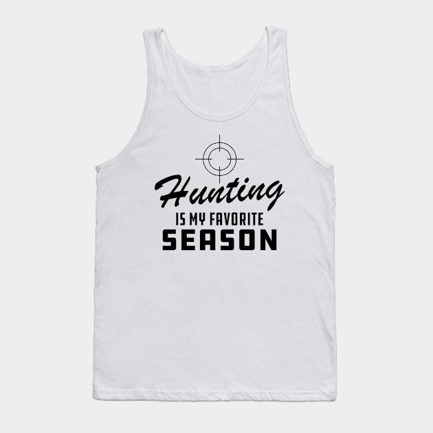 Hunting Is My Favorite Season Tank Top by KC Happy Shop